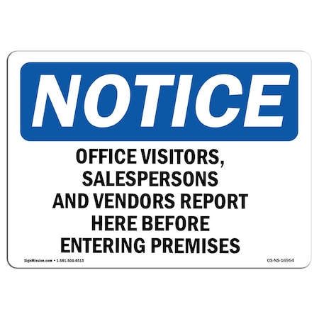 Signmission OSHA Notice Sign, 7" Height, 10" Width, Office Visitors Salespersons And Vendors Sign, Landscape OS-NS-D-710-L-16954